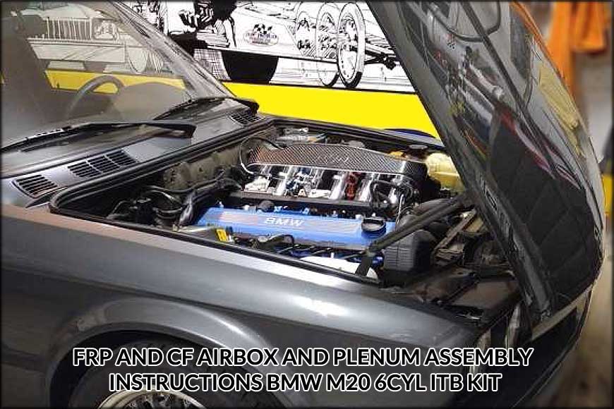 frp-and-cf-airbox-and-plenum-assembly-instructions-bmw-m20-6cyl-itb-kit-1-870x580